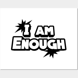 I am enough Posters and Art